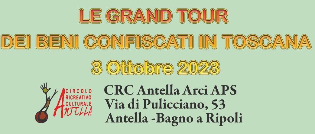 Grand tour dei beni confiscati in Toscana fa tappa al CRC dell'Antella - Il Gazzettino del Chianti