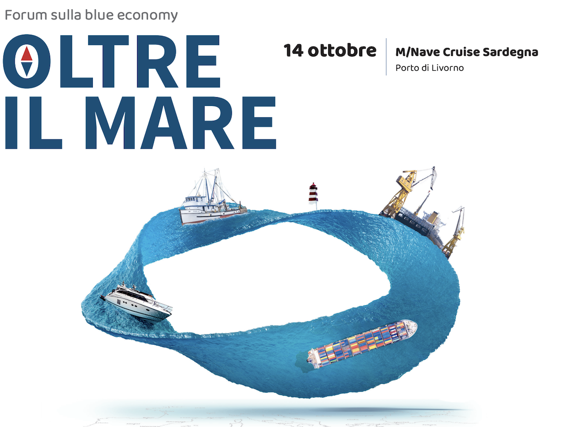 In Livorno, il Forum "Oltre il Mare" analizza l'importante valore dell'economia del mare italiana, oltre i 142 miliardi di Euro.