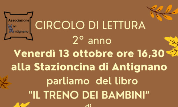 Venerdì 13 ottobre, circolo di lettura ad Antignano presenta "Il treno dei bambini" alla Stazioncina.