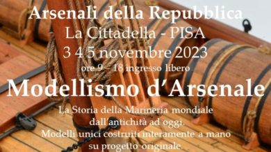 Marineria raccontata con modellismo agli Arsenali Repubblicani di Pisa - L'Arno.it