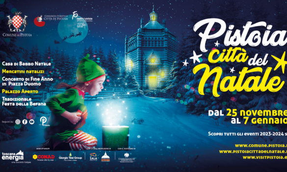 Pistoia Città del Natale, calendario di eventi, spettacoli e mercatini per oltre un mese.